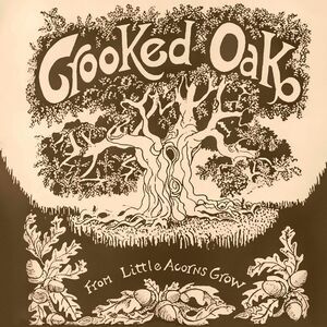 Crooked Oak - From Little Acorns Grow  CD